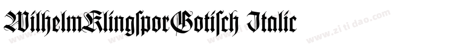 WilhelmKlingsporGotisch Italic字体转换